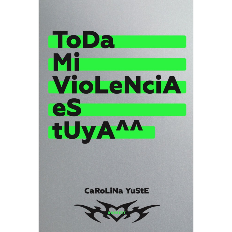 TODA MI VIOLENCIA ES TUYA