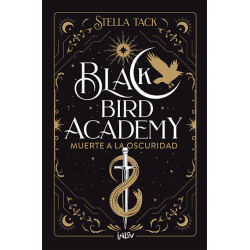 MUERTE A LA OSCURIDAD BLACK BIRD ACADEMY 1