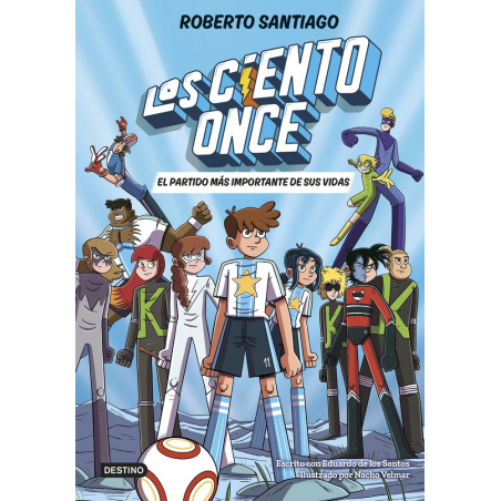 LOS CIENTO ONCE 1 EL PARTIDO MAS IMPORTANTE DE SUS VIDAS