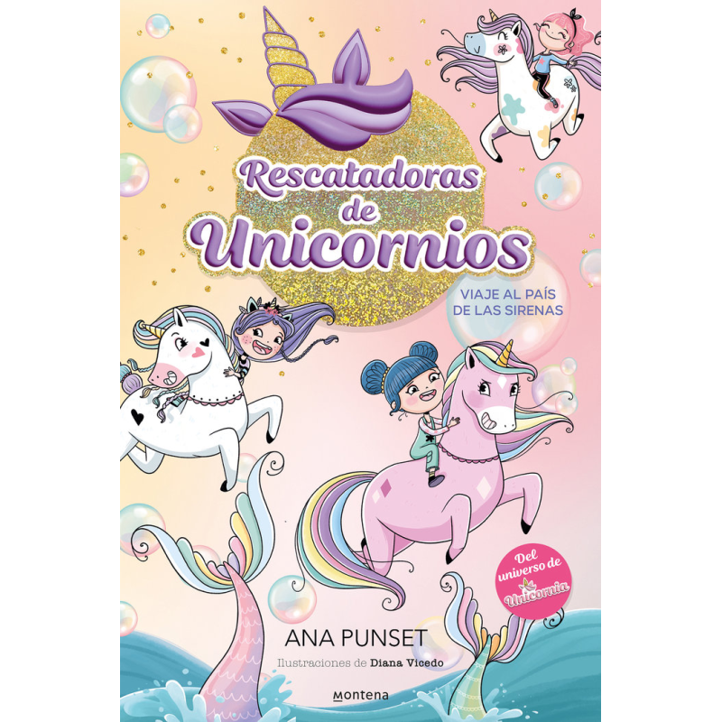 RESCATADORAS DE UNICORNIOS 1 VIAJE AL PAIS DE LAS SIRENAS