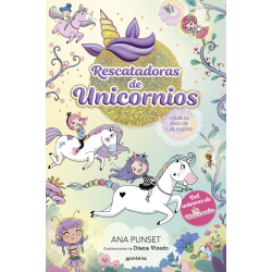 RESCATADORAS DE UNICORNIAS 2 VIAJE AL PAÍS DE LAS HADAS