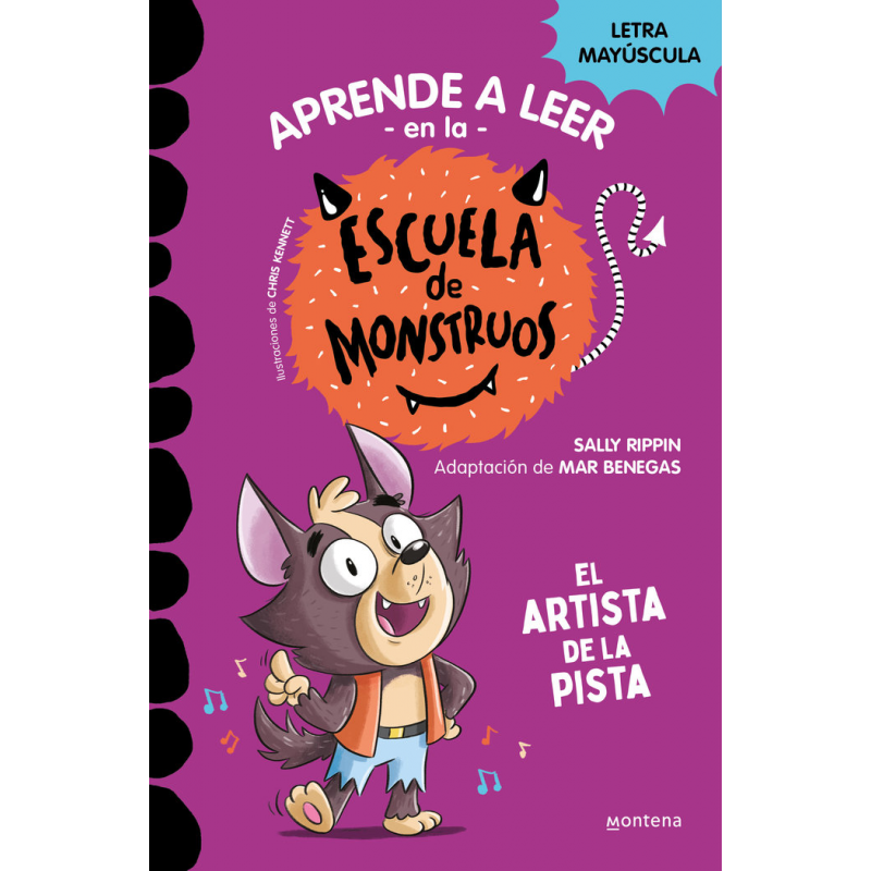 APRENDE A LEER ESCUELA MONSTRUOS 13 EL ARTISTA DE LA PISTA