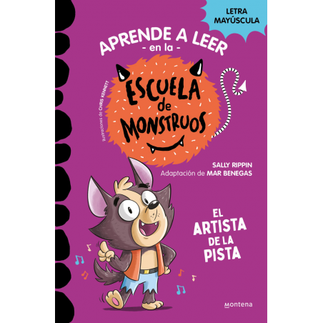 APRENDE A LEER ESCUELA MONSTRUOS 13 EL ARTISTA DE LA PISTA