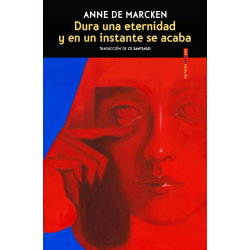 DURA UNA ETERNIDAD Y EN UN INSTANTE SE ACABA