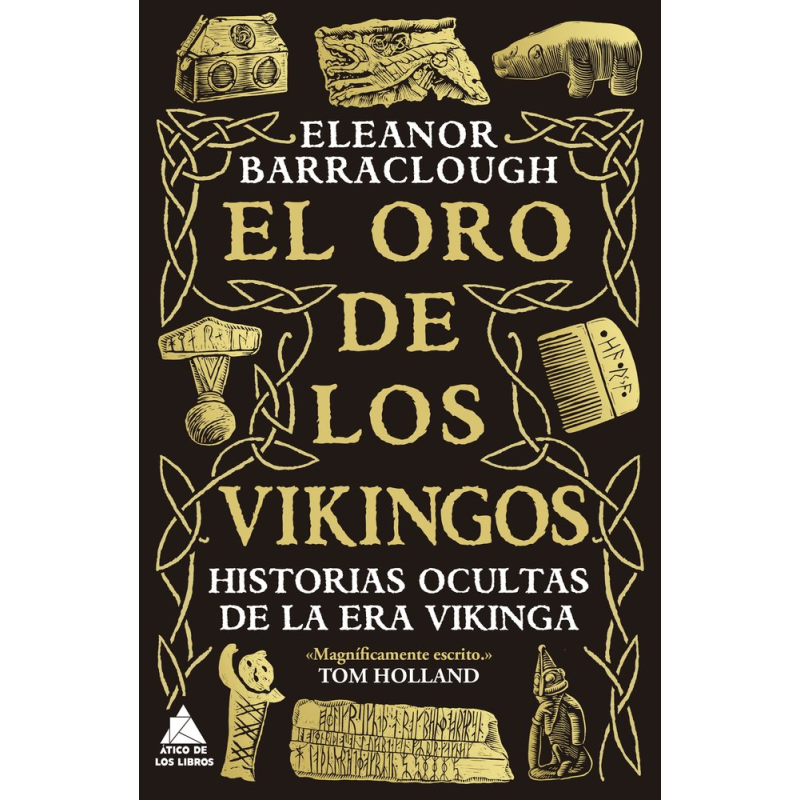 EL ORO DE LOS VIKINGOS. HISTORIAS OCULTAS DE LA ERA VIKINGA
