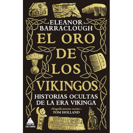 EL ORO DE LOS VIKINGOS. HISTORIAS OCULTAS DE LA ERA VIKINGA