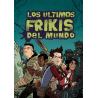 LOS ULTIMOS FRIKIS DEL MUNDO