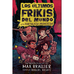 LOS ULTIMOS FRIKIS DEL MUNDO Y LA FORTALEZA PROHIBIDA
