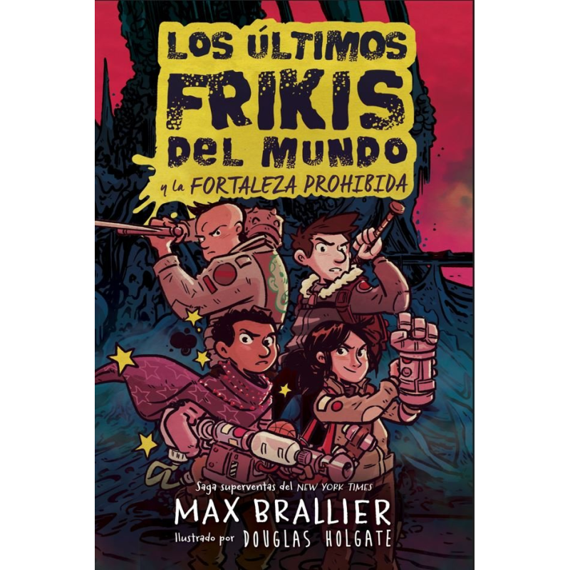 LOS ULTIMOS FRIKIS DEL MUNDO Y LA FORTALEZA PROHIBIDA