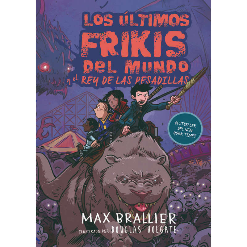 LOS ULTIMOS FRIKIS DEL MUNDO Y EL REY DE LAS PESADILLAS
