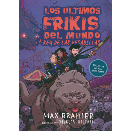 LOS ULTIMOS FRIKIS DEL MUNDO Y EL REY DE LAS PESADILLAS