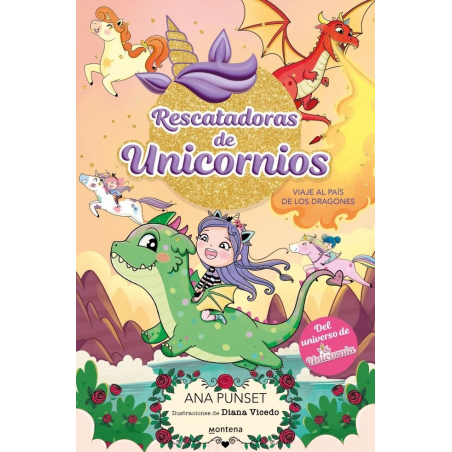 RESCATADORAS DE UNICORNIOS 6 VIAJE AL PAIS DE LOS DRAGONES