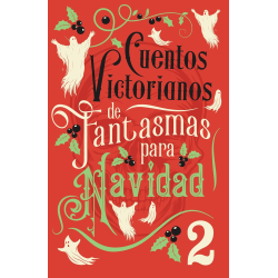 CUENTOS VICTORIANOS DE FANTASMAS PARA NAVIDAD