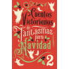 CUENTOS VICTORIANOS DE FANTASMAS PARA NAVIDAD