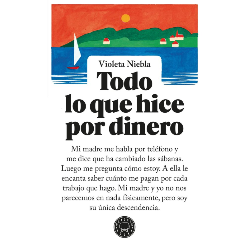 TODO LO QUE HICE POR DINERO