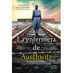LA ENFERMERA DE AUSCHWITZ