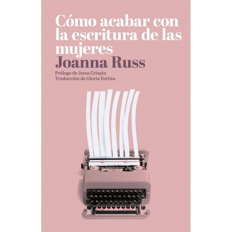 COMO ACABAR CON LA ESCRITURA DE LAS MUJERES