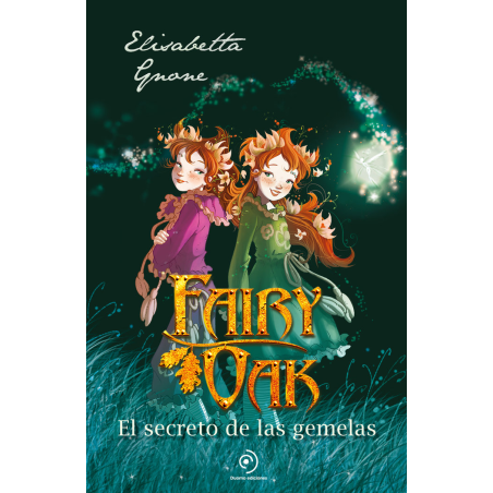 FAIRY OAK 1 EL SECRETO DE LAS GEMELAS