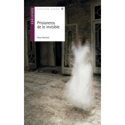 PRISIONEROS DE LO INVISIBLE
