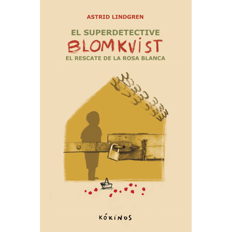 EL SUPER DETECTIVE BLOMKVIST Y EL RESCATE DE LA ROSA BLANCA