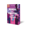 MANUAL DE GHOSTING PARA PRINCIPIANTES ED. LIMITADA