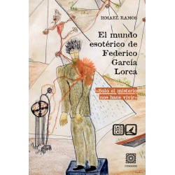 EL MUNDO ESOTERICO DE FEDERICO GARCIA LORCA