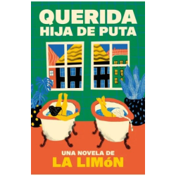 QUERIDA HIJA DE PUTA