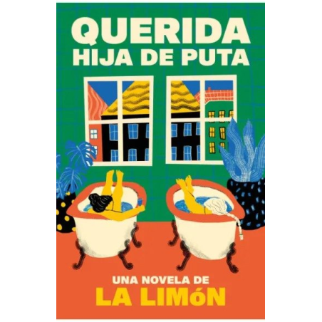 QUERIDA HIJA DE PUTA