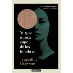 YO QUE NUNCA SUPE DE LOS HOMBRES