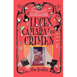 LUCES CAMARA Y UN CRIMEN. LOS MISTERIOS DE FLAVIA.