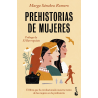 PREHISTORIAS DE MUJERES (ED. BOLSILLO)