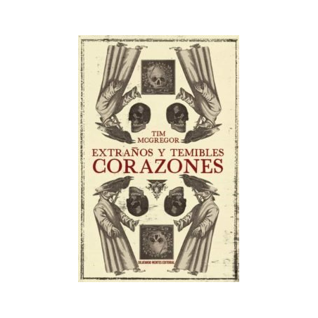 EXTRAÑOS Y TEMIBLES CORAZONES