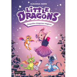 LITTLE DRAGONS 1. PEQUEÑOS DRAGONES MAGICOS
