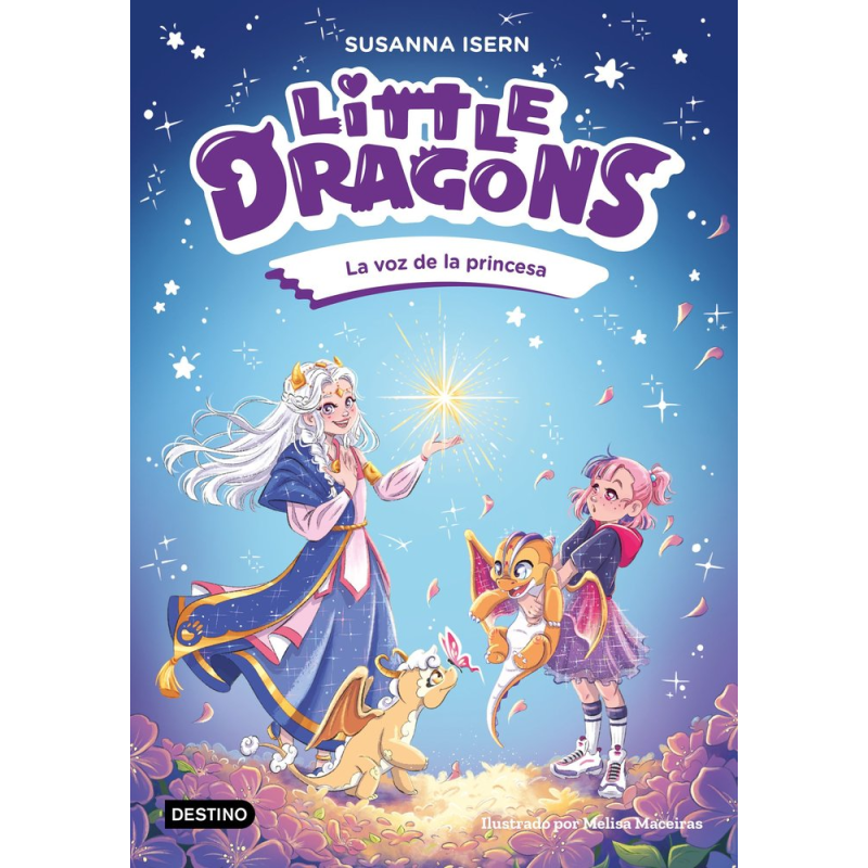 LITTLE DRAGONS 4. LA VOZ DE LA PRINCESA
