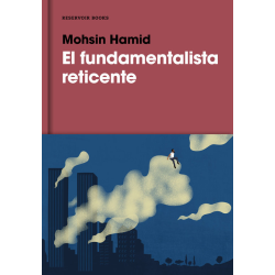 EL FUNDAMENTALISTA RETICENTE