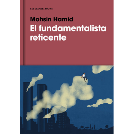 EL FUNDAMENTALISTA RETICENTE