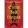 ENTRE DOS FUEGOS. UN RELATO EPICO DE TERROR MEDIEVAL