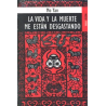 LA VIDA Y LA MUERTE ME ESTAN DESGASTANDO