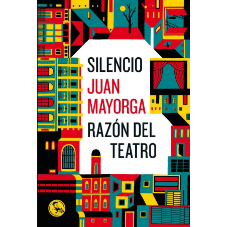 SILENCIO. RAZON DEL TEATRO