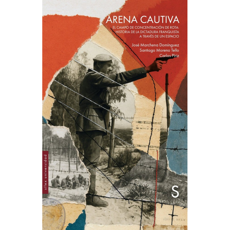 ARENA CAUTIVA. EL CAMPO DE CONCENTRACIÓN DE ROTA