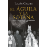 EL AGUILA Y LA SOTANA. LA IGLESIA DURANTE EL PRIEMR FRANQUISMO