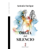 ORGÍA DEL SILENCIO