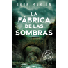 LA FABRICA DE LAS SOMBRAS