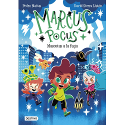 MARCUS POCUS 5. MASCOTAS A LA FUGA