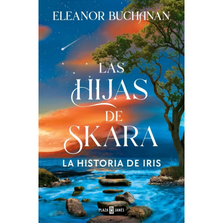 LAS HIJAS DE SKARA. LA HISTORIA DE IRIS