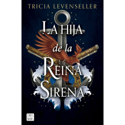 LA HIJA DE LA REINA SIRENA