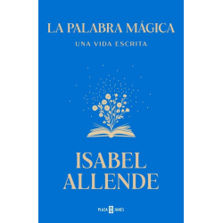 LA PALABRA MAGICA. UNA VIDA ESCRITA