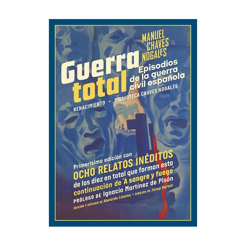 GUERRA TOTAL. EPISODIOS DE LA GUERRA CIVIL ESPAÑOLA