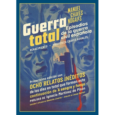 GUERRA TOTAL. EPISODIOS DE LA GUERRA CIVIL ESPAÑOLA