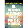 EL ULTIMO ASESINATO EN EL FIN DEL MUNDO